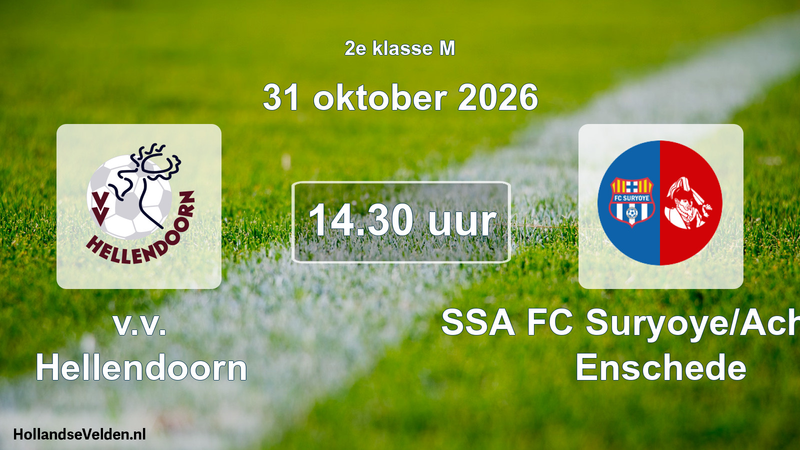 Geplande wedstrijd: v.v. Hellendoorn - SSA FC Suryoye/Achilles Enschede (31 oktober 2026)