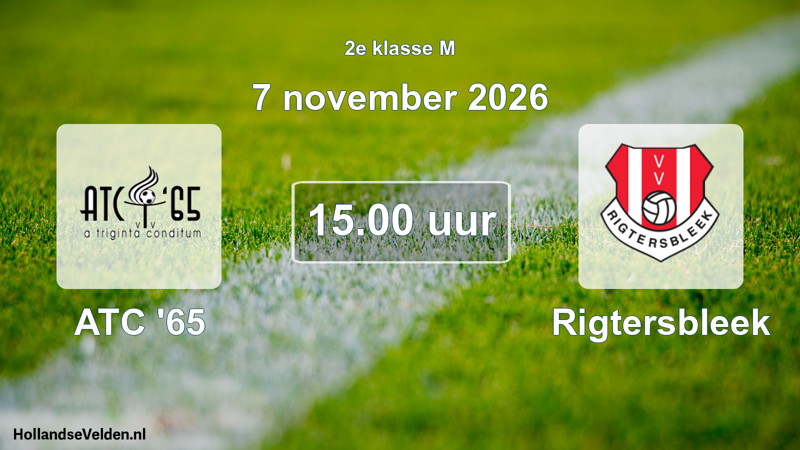 Geplande wedstrijd: ATC '65 - Rigtersbleek (7 november 2026)