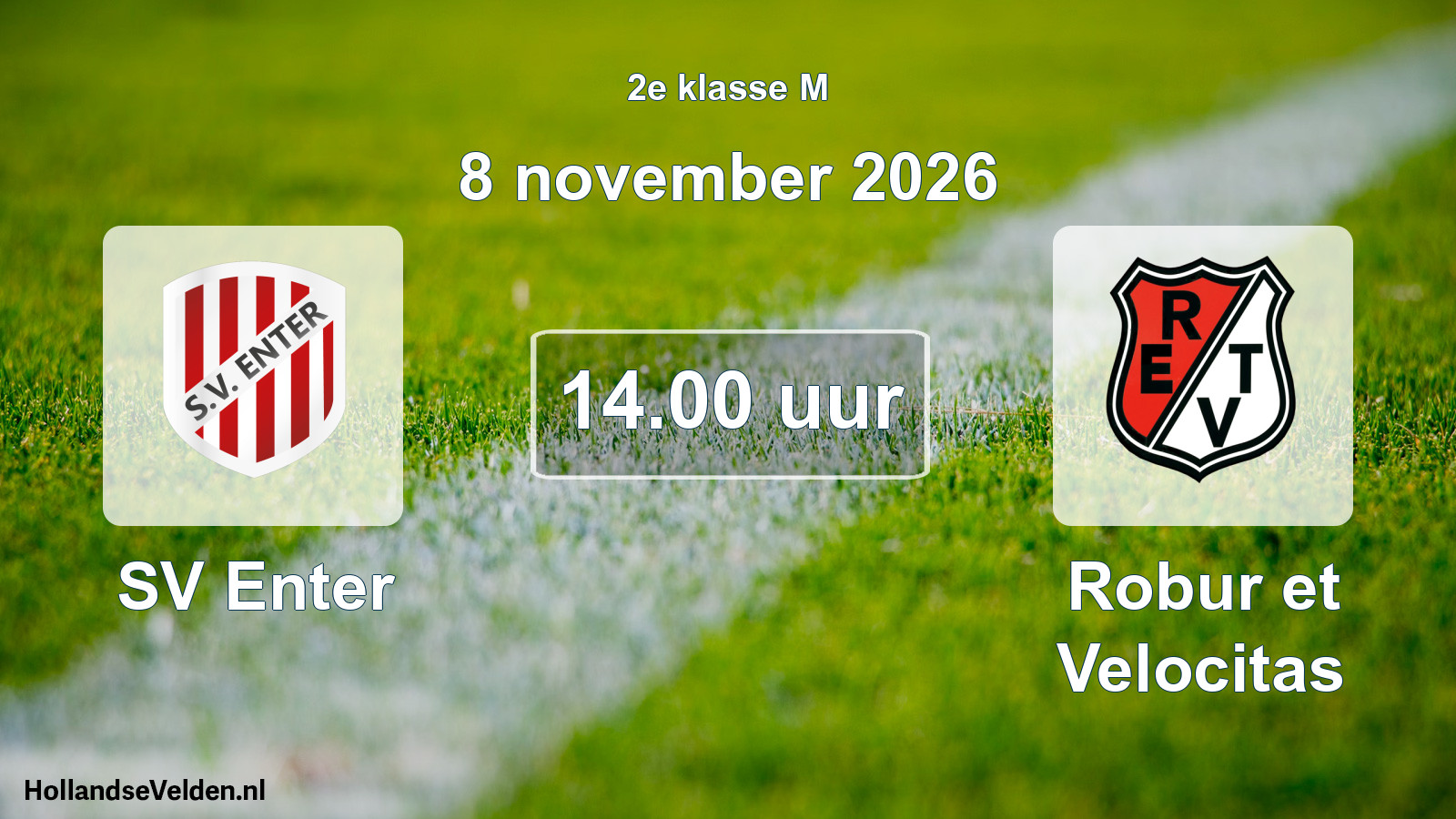 Geplande wedstrijd: SV Enter - Robur et Velocitas (8 november 2026)