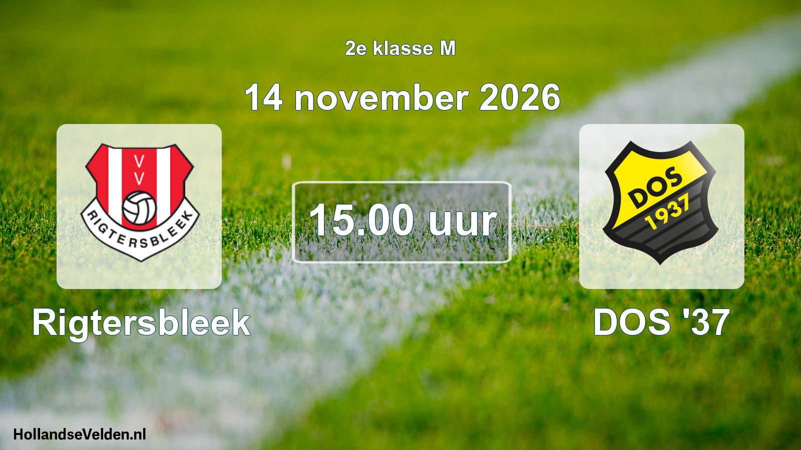 Geplande wedstrijd: Rigtersbleek - DOS '37 (14 november 2026)