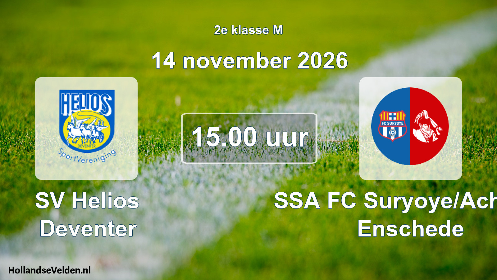 Geplande wedstrijd: SV Helios Deventer - SSA FC Suryoye/Achilles Enschede (14 november 2026)