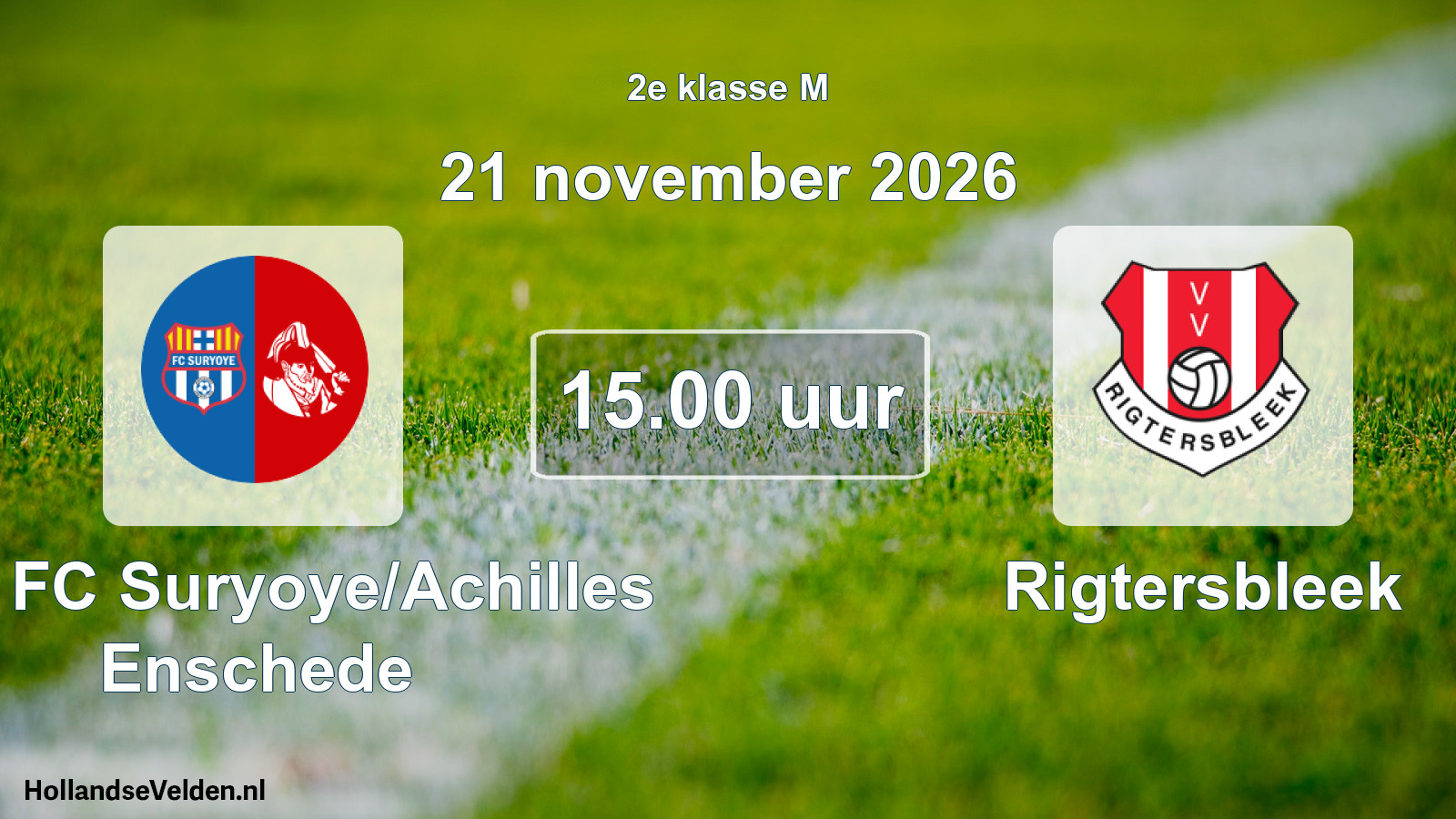 Scheduled Match: SSA FC Suryoye/Achilles Enschede - Rigtersbleek (21 November 2026)