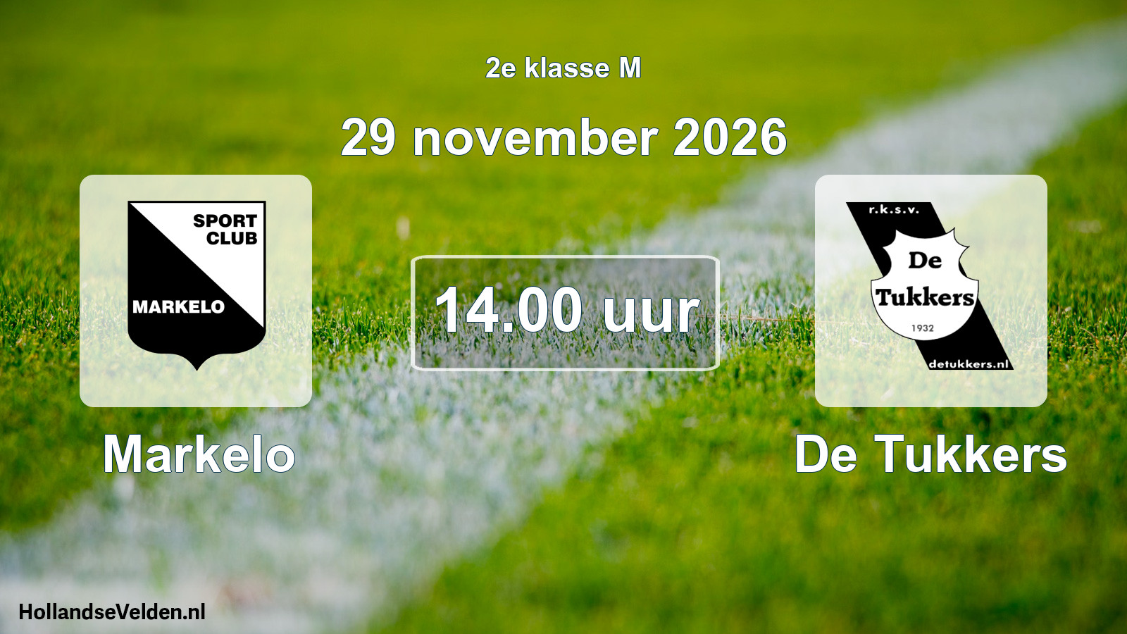 Scheduled Match: Markelo - De Tukkers (29 November 2026)
