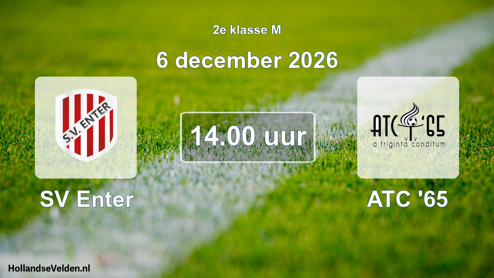 Geplande wedstrijd: SV Enter - ATC '65 (6 december 2026)