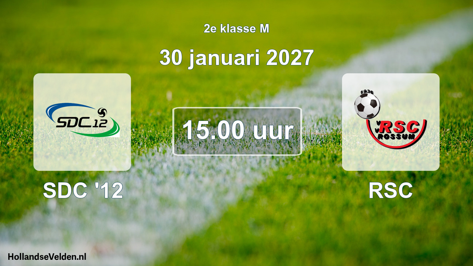 Geplande wedstrijd: SDC '12 - RSC (30 januari 2027)