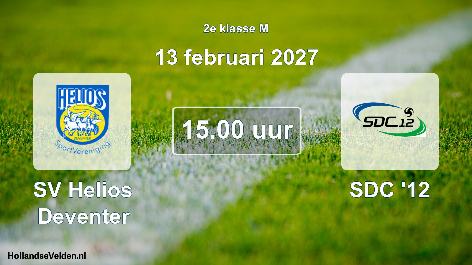 Scheduled Match: SV Helios Deventer - SDC '12 (13 February 2027)