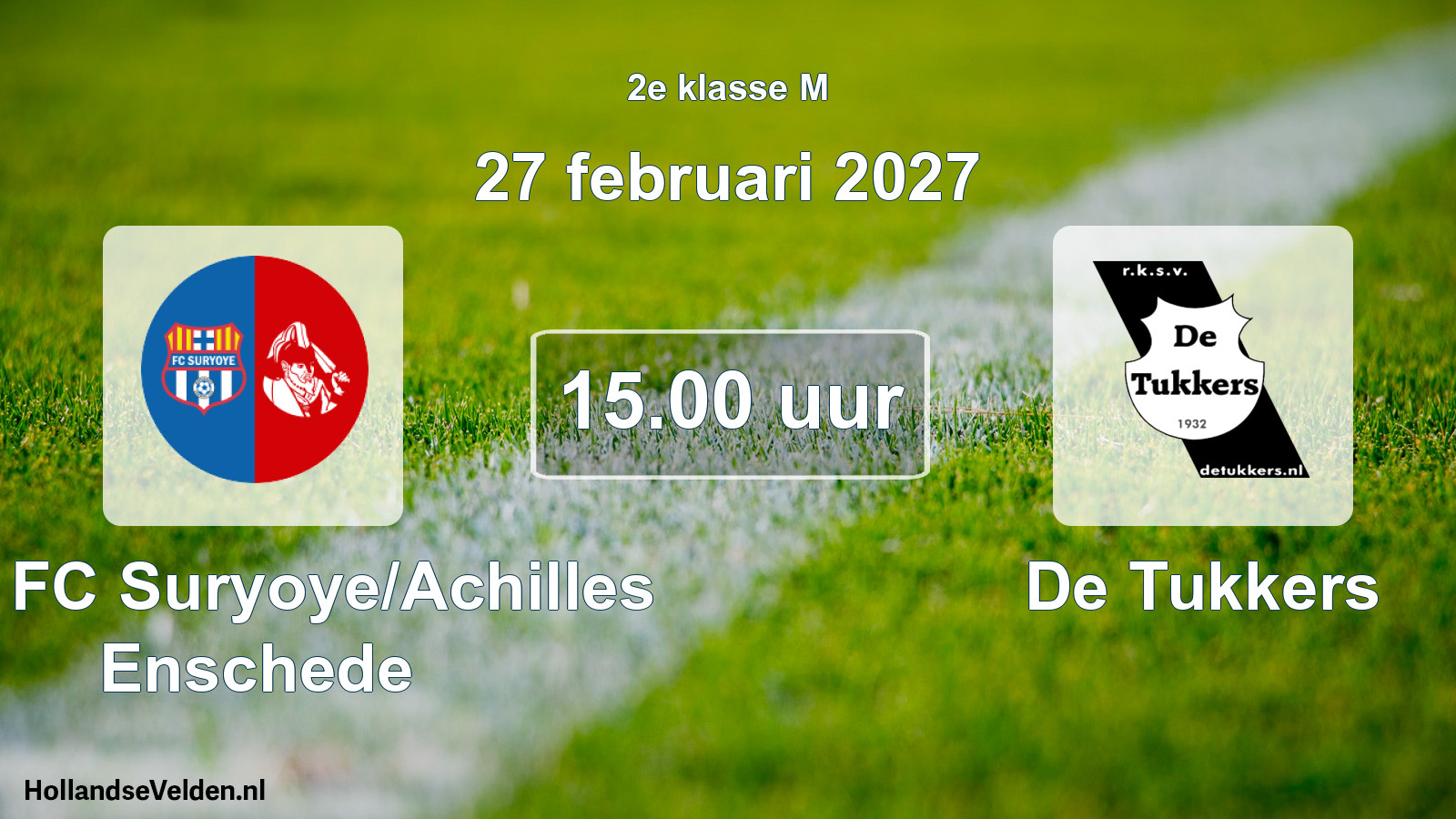 Scheduled Match: SSA FC Suryoye/Achilles Enschede - De Tukkers (27 February 2027)