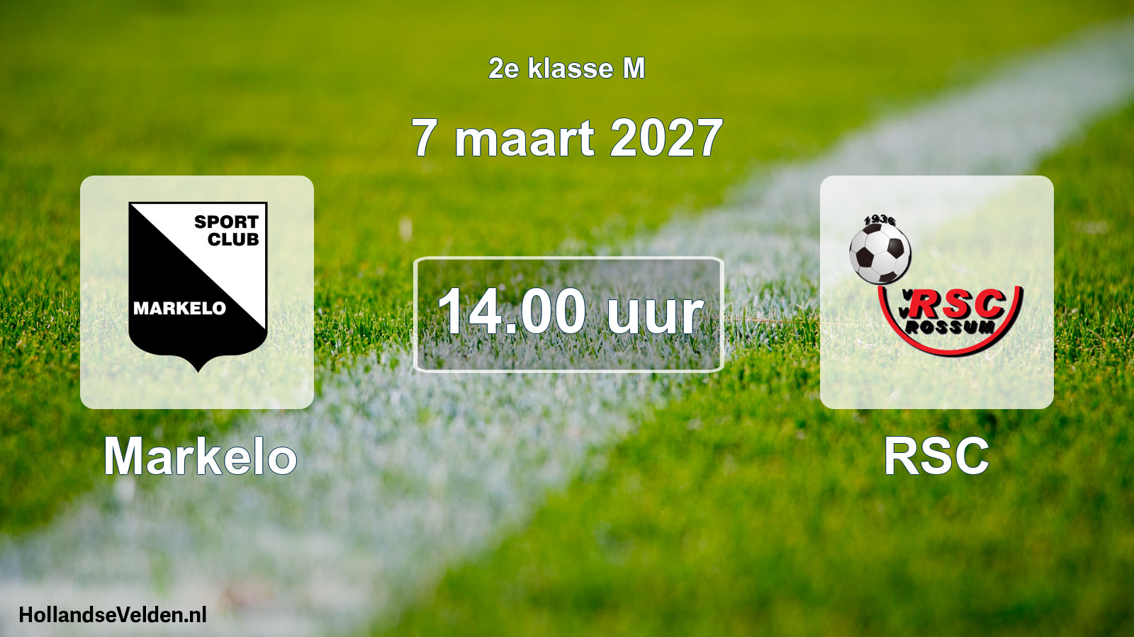 Geplande wedstrijd: Markelo - RSC (7 maart 2027)