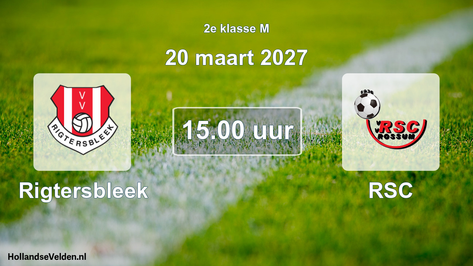 Geplande wedstrijd: Rigtersbleek - RSC (20 maart 2027)