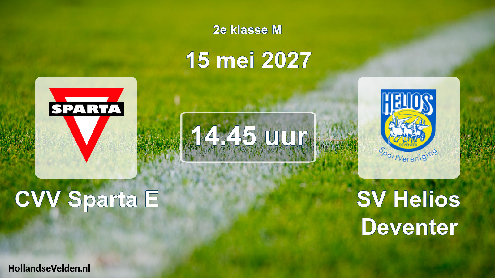 Geplande wedstrijd: CVV Sparta E - SV Helios Deventer (15 mei 2027)