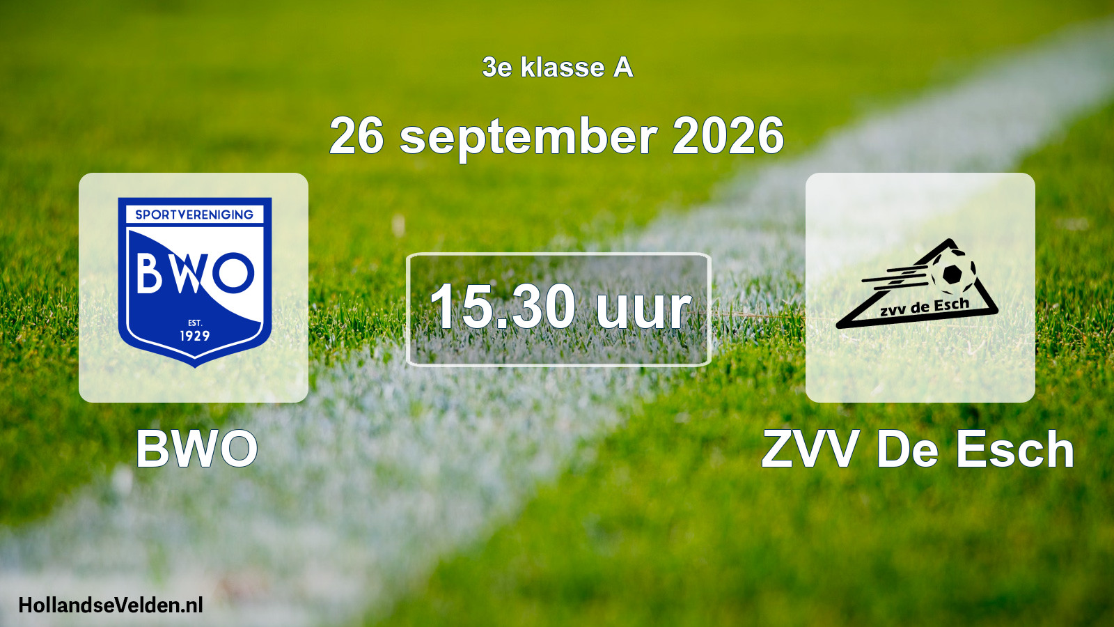 Geplande wedstrijd: BWO - ZVV De Esch (26 september 2026)