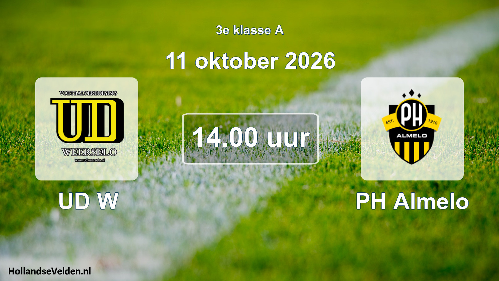 Scheduled Match: UD W - PH Almelo (11 October 2026)