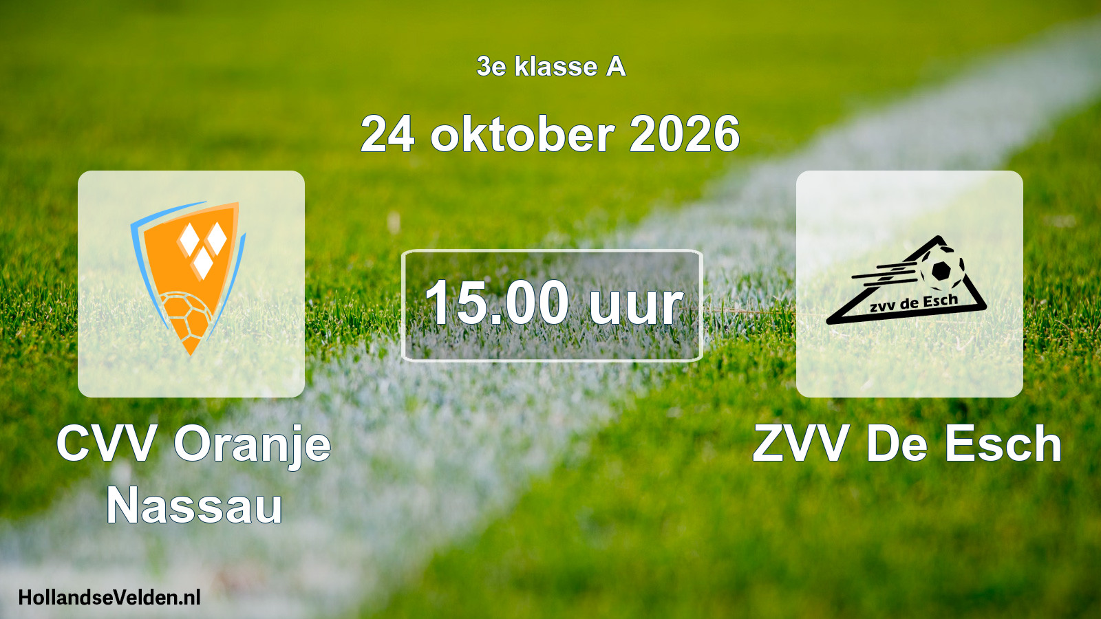 Geplande wedstrijd: CVV Oranje Nassau - ZVV De Esch (24 oktober 2026)