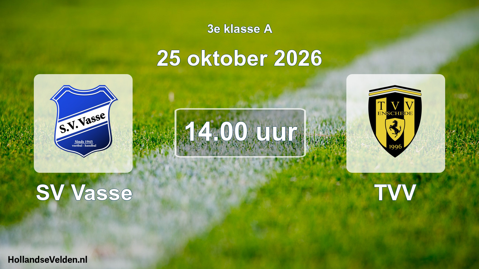 Geplande wedstrijd: SV Vasse - TVV (25 oktober 2026)