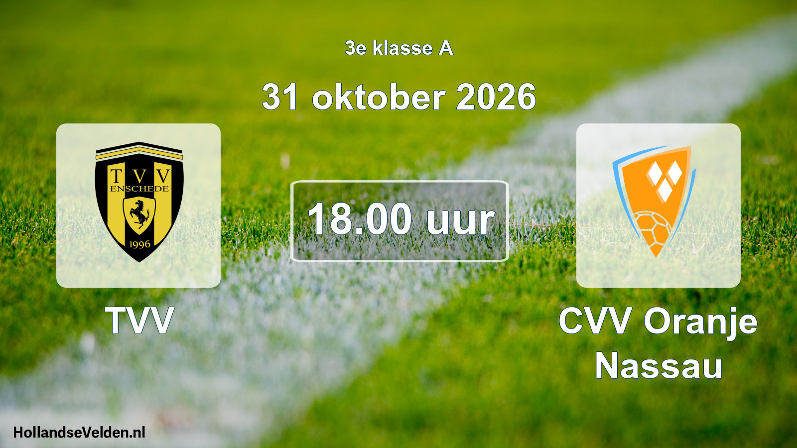 Geplande wedstrijd: TVV - CVV Oranje Nassau (31 oktober 2026)
