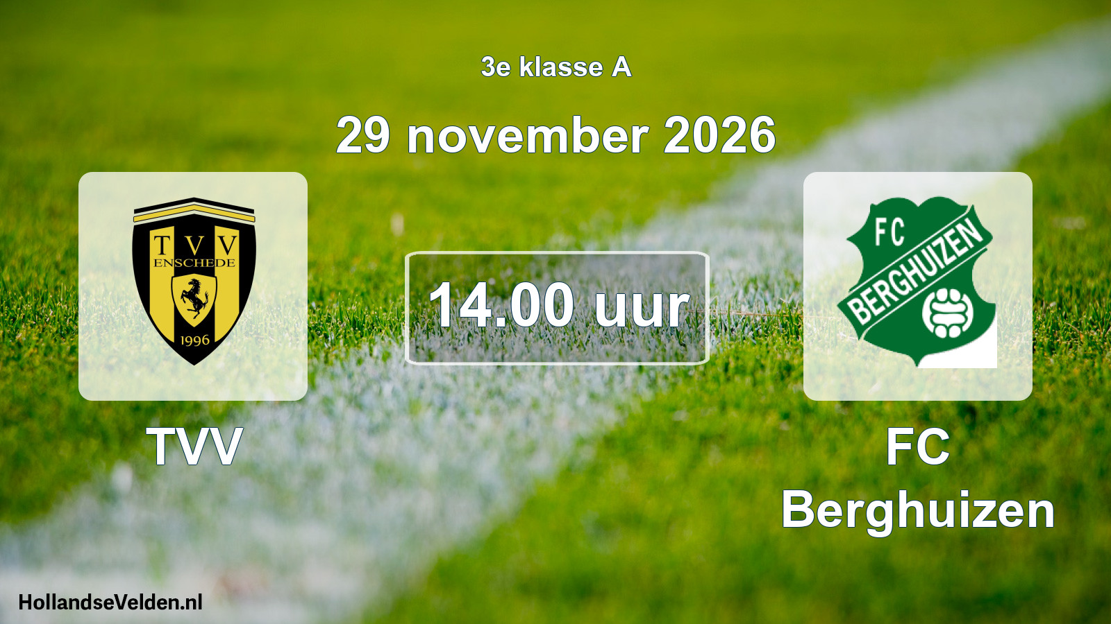 Geplande wedstrijd: TVV - FC Berghuizen (29 november 2026)