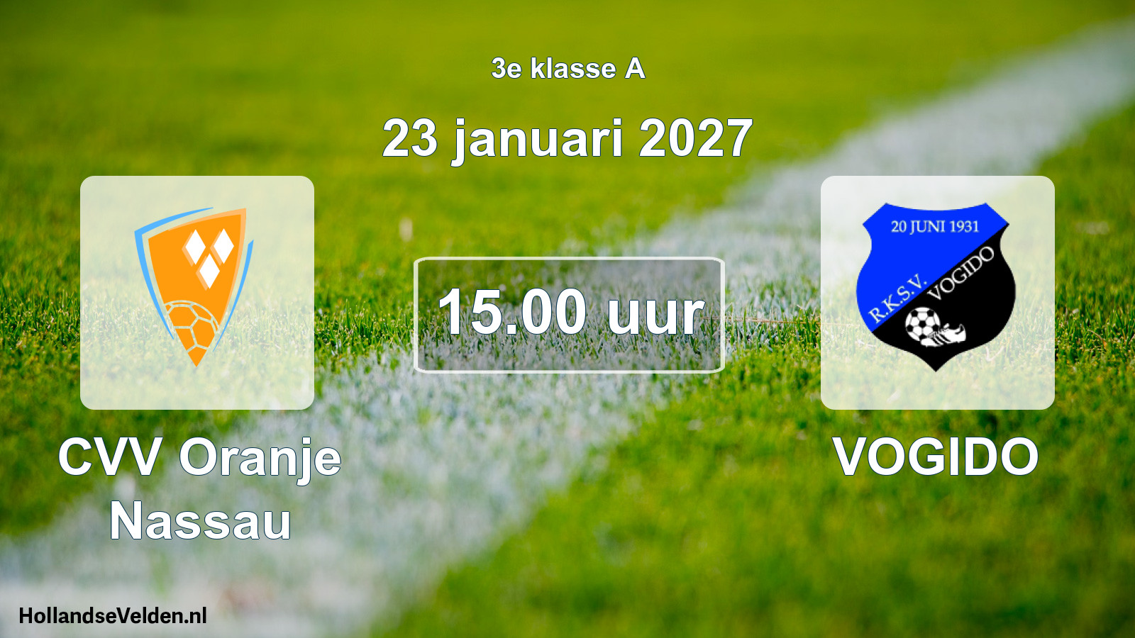 Geplande wedstrijd: CVV Oranje Nassau - VOGIDO (23 januari 2027)