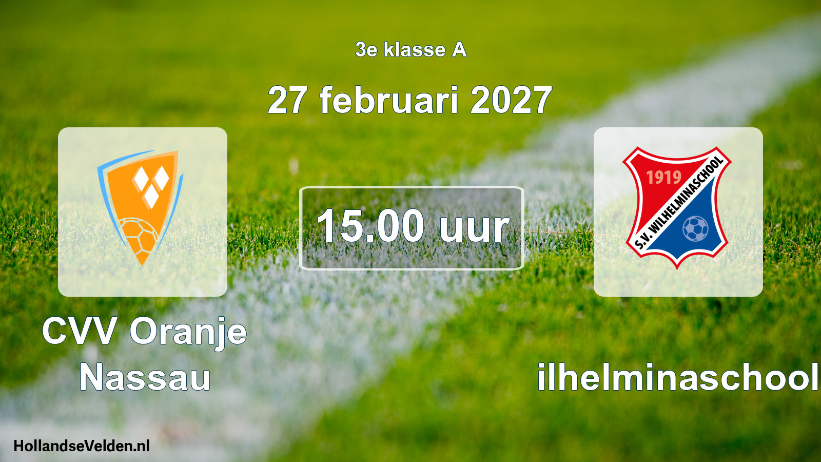 Scheduled Match: CVV Oranje Nassau - Wilhelminaschool (27 February 2027)