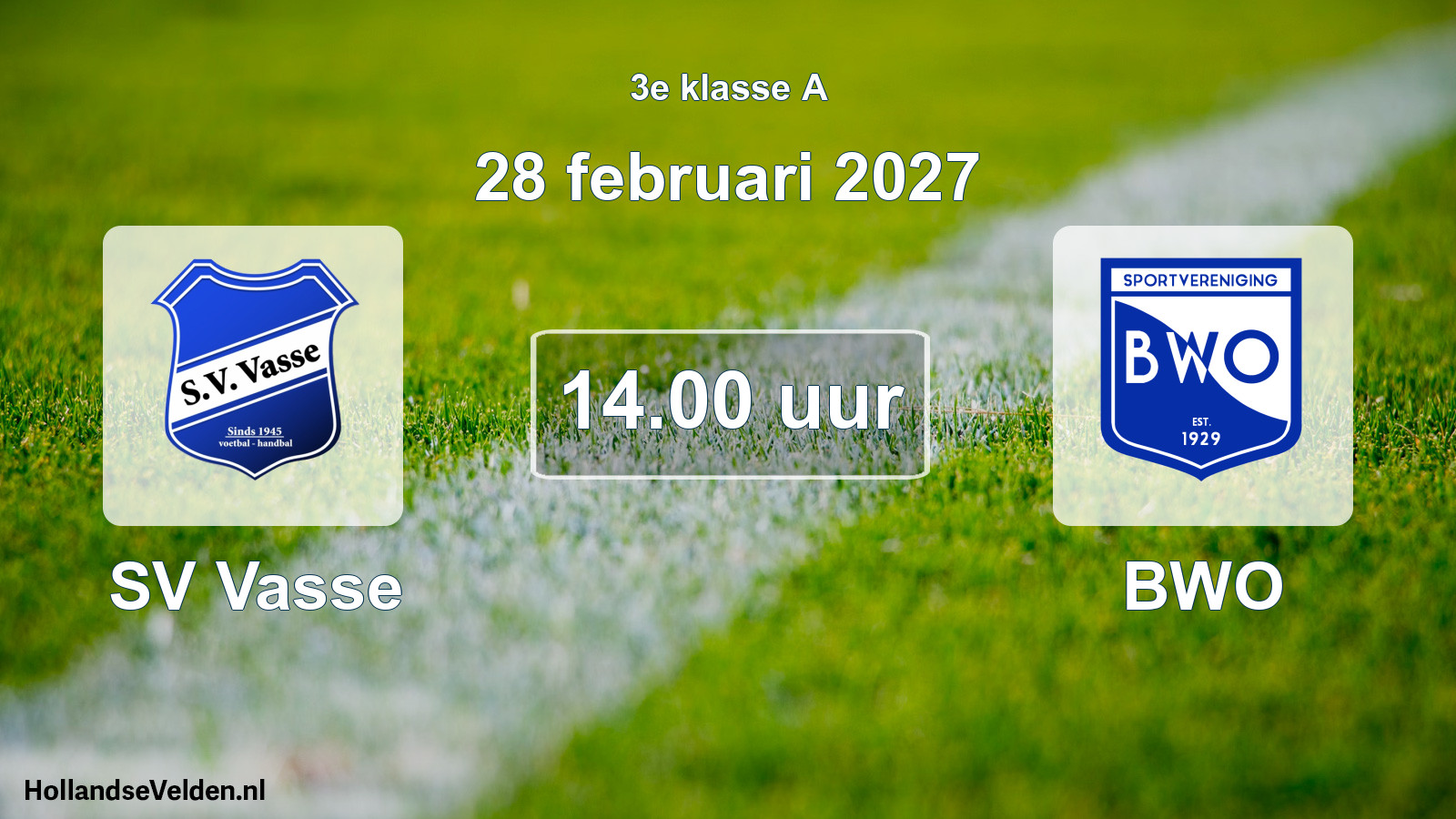 Geplande wedstrijd: SV Vasse - BWO (28 februari 2027)