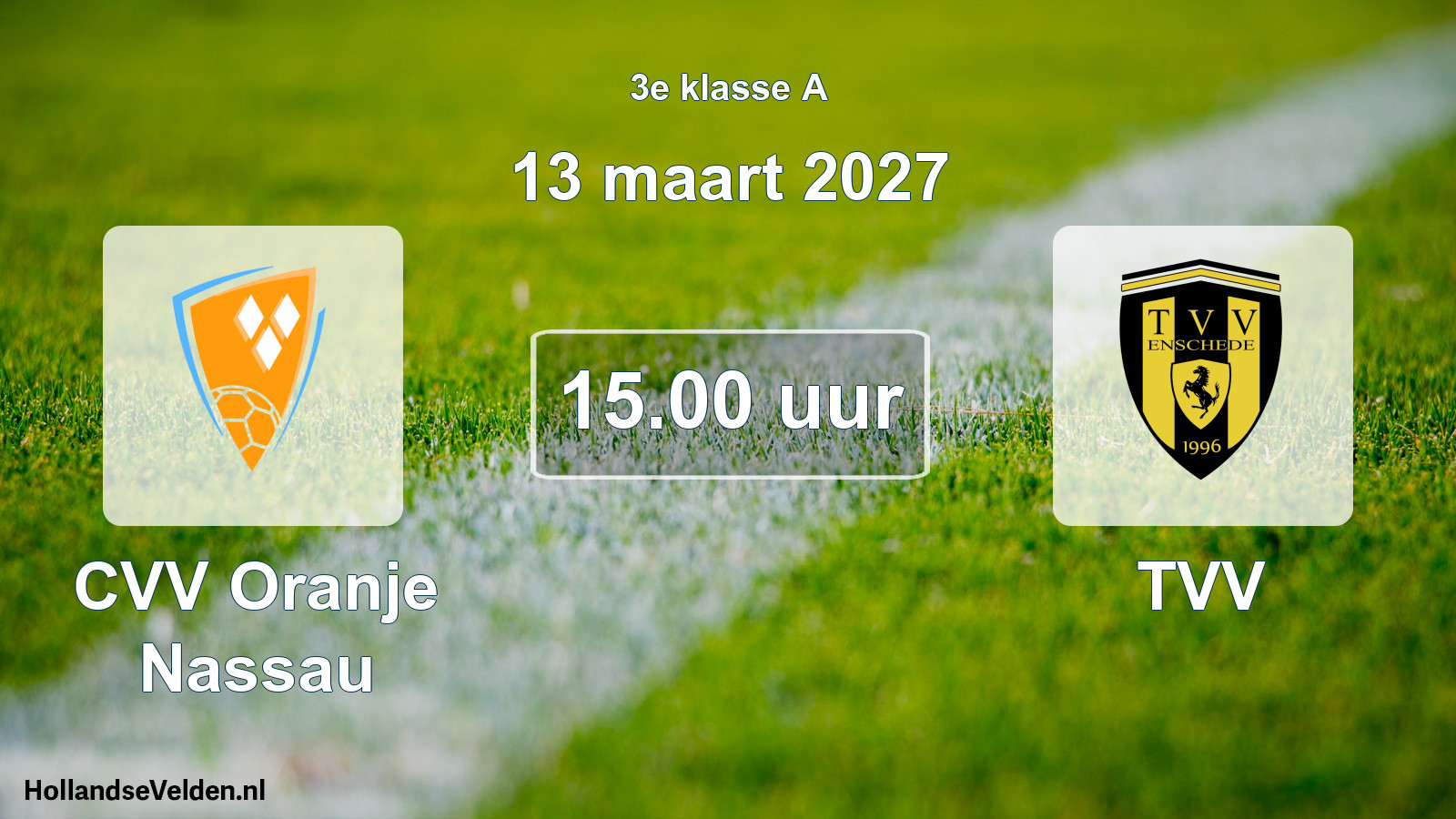 Geplande wedstrijd: CVV Oranje Nassau - TVV (13 maart 2027)