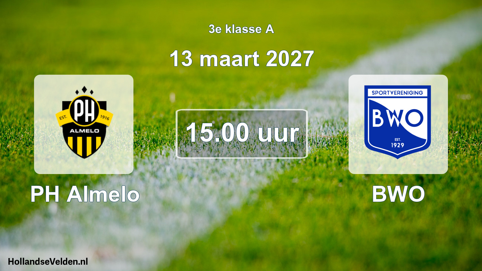 Geplande wedstrijd: PH Almelo - BWO (13 maart 2027)