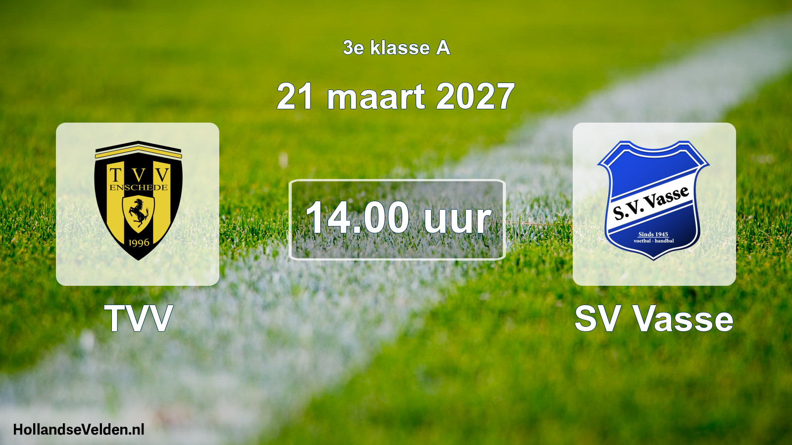 Geplande wedstrijd: TVV - SV Vasse (21 maart 2027)