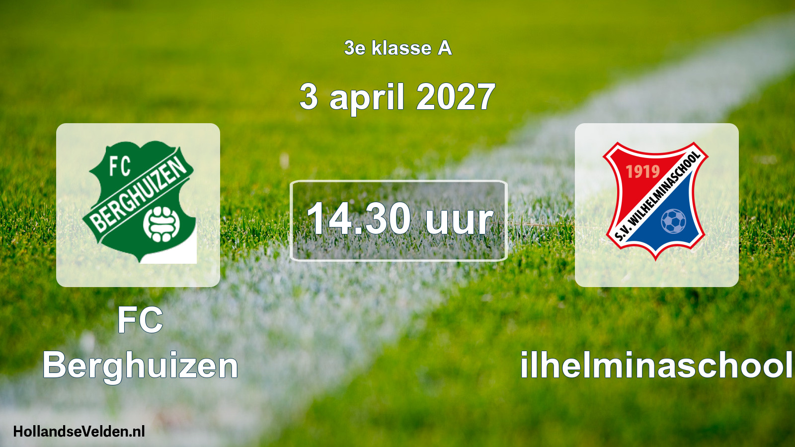Geplande wedstrijd: FC Berghuizen - Wilhelminaschool (3 april 2027)