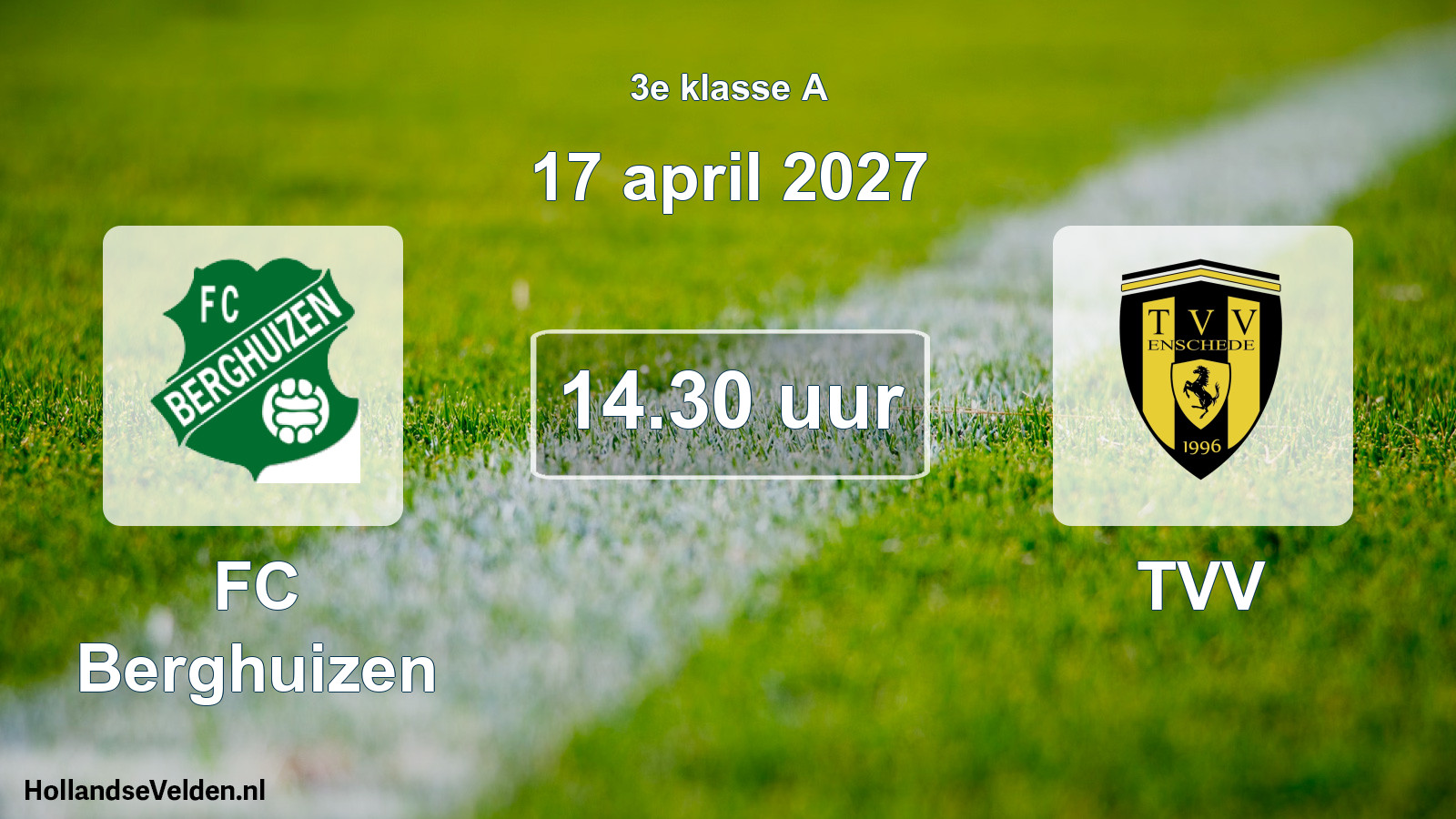 Geplande wedstrijd: FC Berghuizen - TVV (17 april 2027)