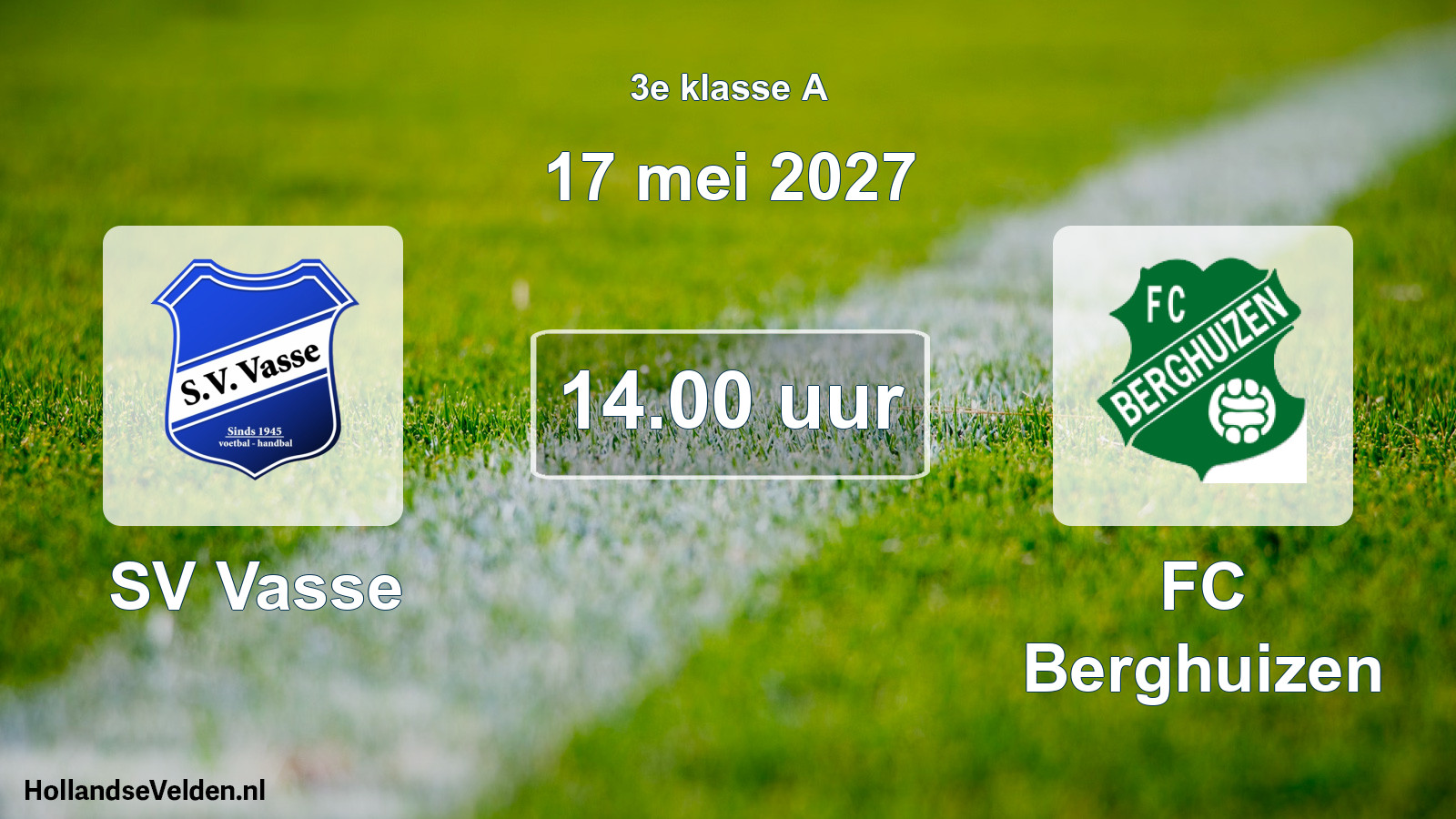 Geplande wedstrijd: SV Vasse - FC Berghuizen (17 mei 2027)