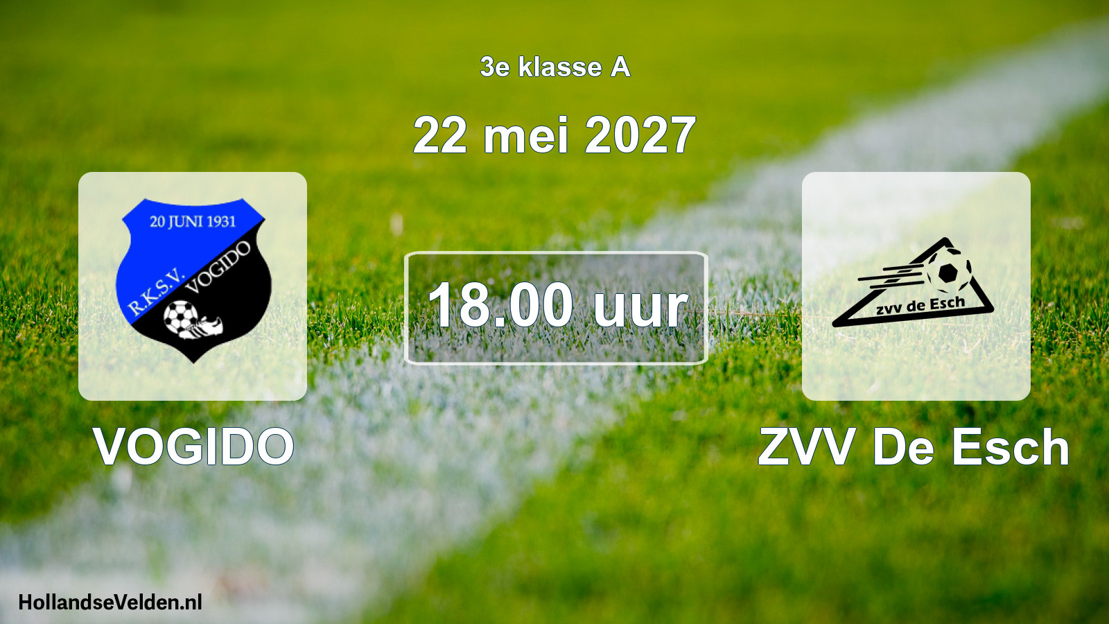 Geplande wedstrijd: VOGIDO - ZVV De Esch (22 mei 2027)