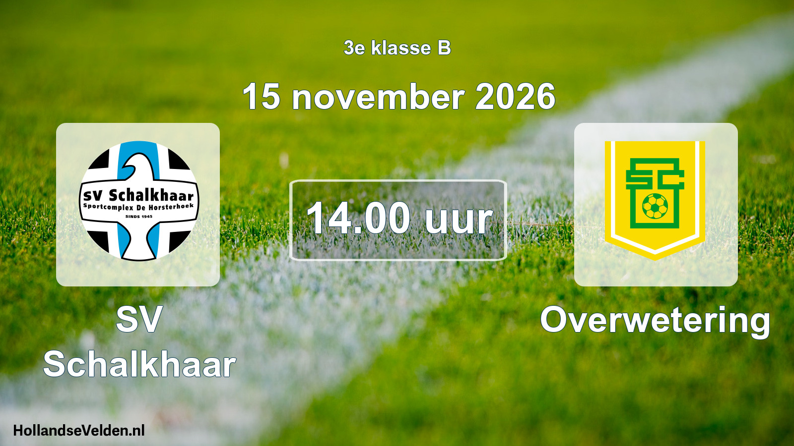 Geplande wedstrijd: SV Schalkhaar - Overwetering (15 november 2026)