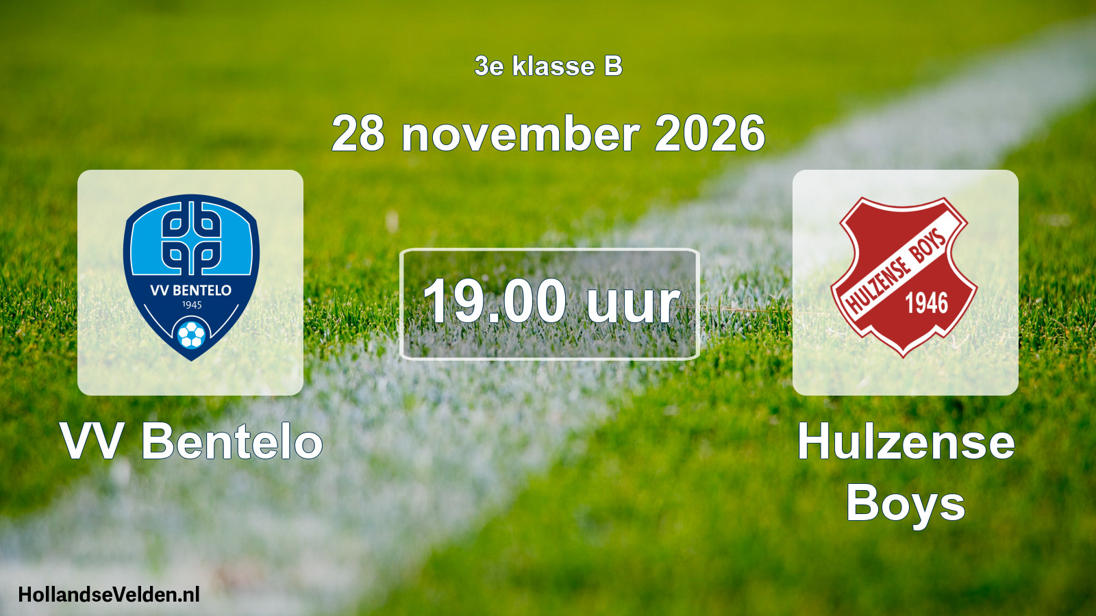 Geplande wedstrijd: VV Bentelo - Hulzense Boys (28 november 2026)