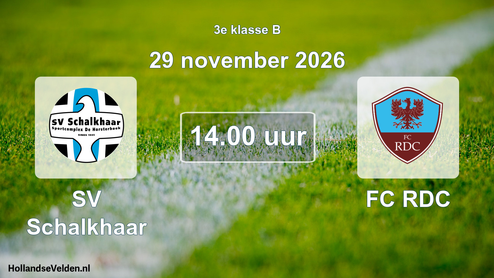 Geplande wedstrijd: SV Schalkhaar - FC RDC (29 november 2026)