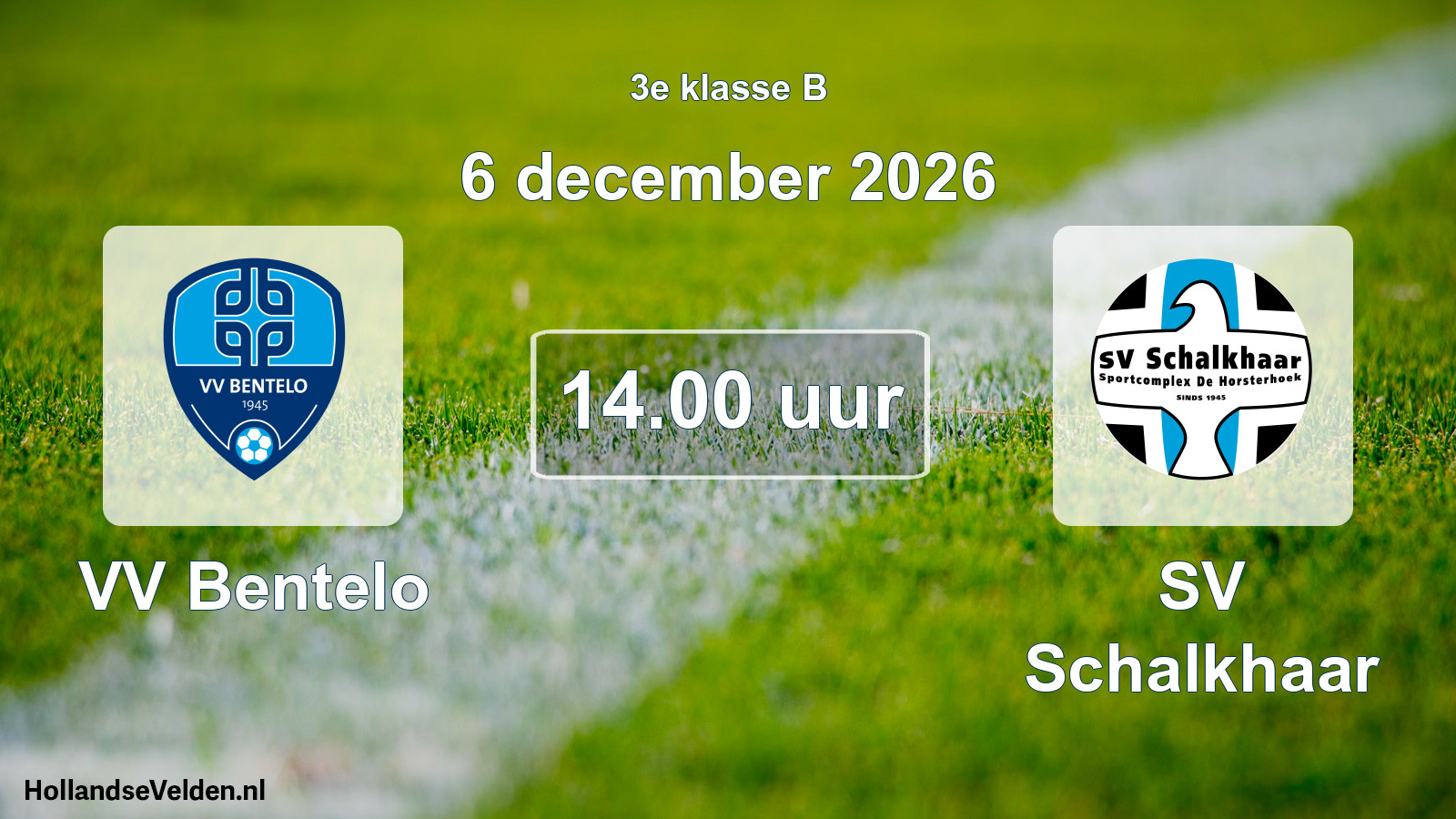 Geplande wedstrijd: VV Bentelo - SV Schalkhaar (6 december 2026)