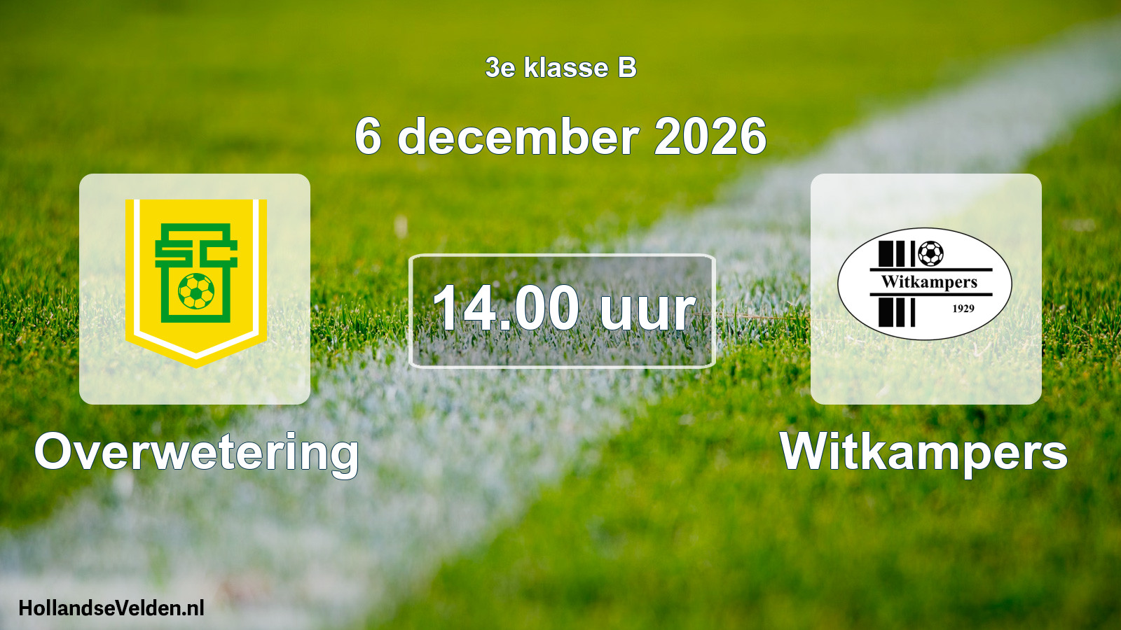 Geplande wedstrijd: Overwetering - Witkampers (6 december 2026)