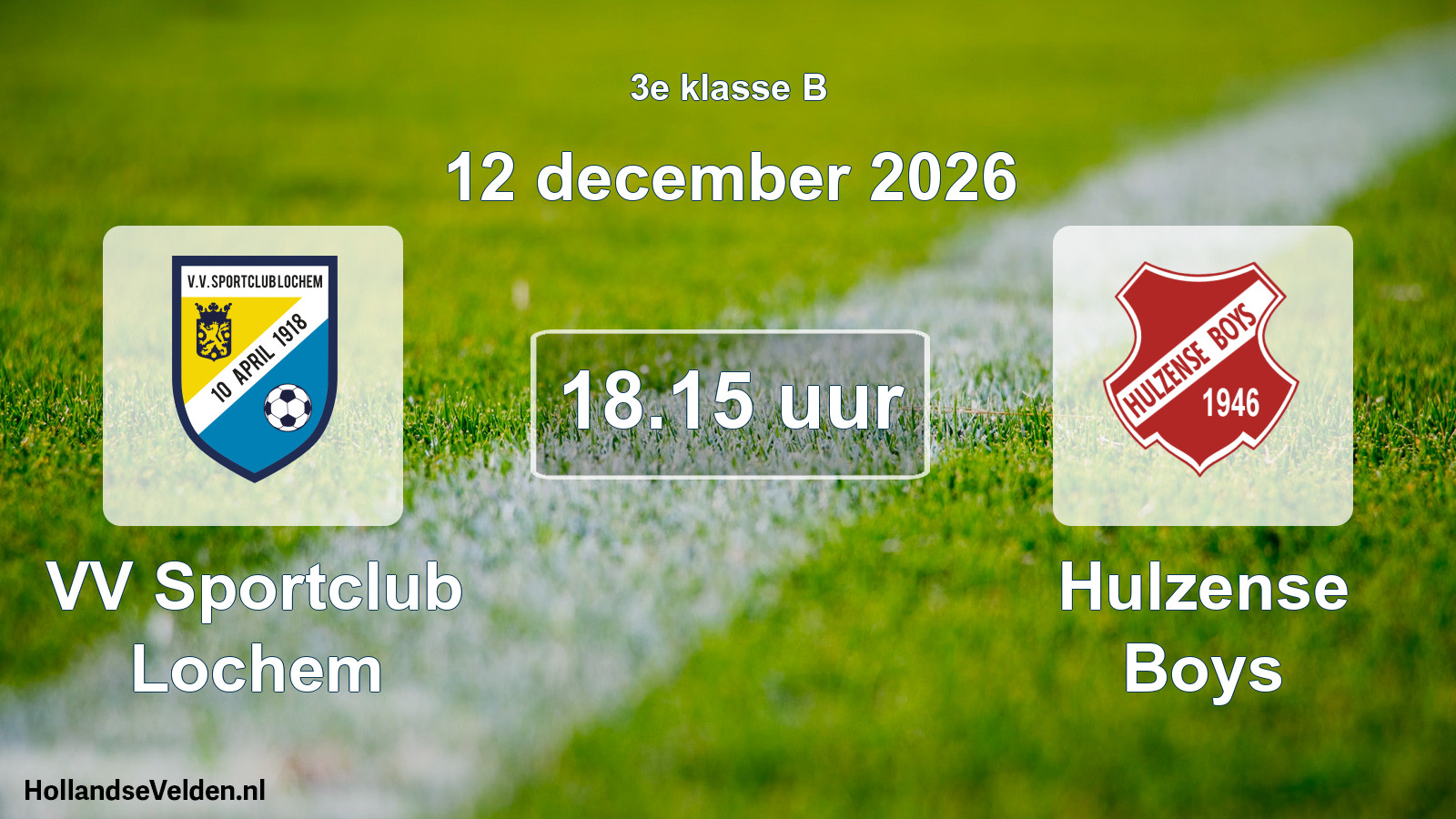 Geplande wedstrijd: VV Sportclub Lochem - Hulzense Boys (12 december 2026)