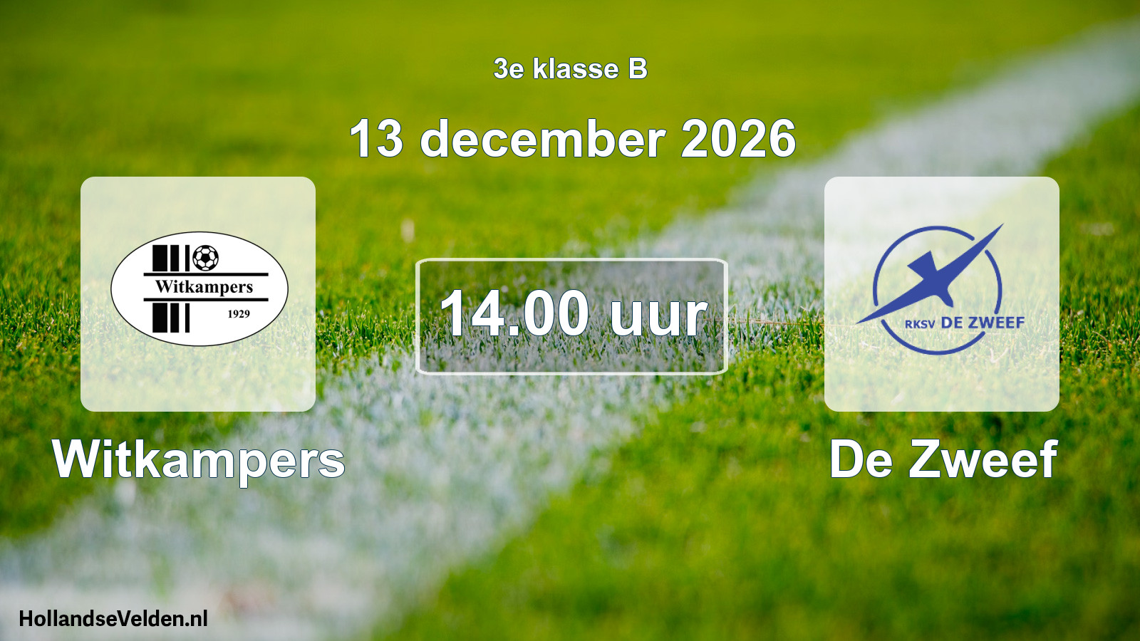 Scheduled Match: Witkampers - De Zweef (13 December 2026)