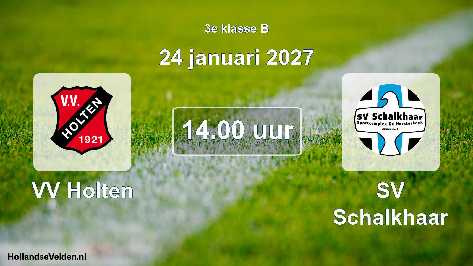 Geplande wedstrijd: VV Holten - SV Schalkhaar (24 januari 2027)