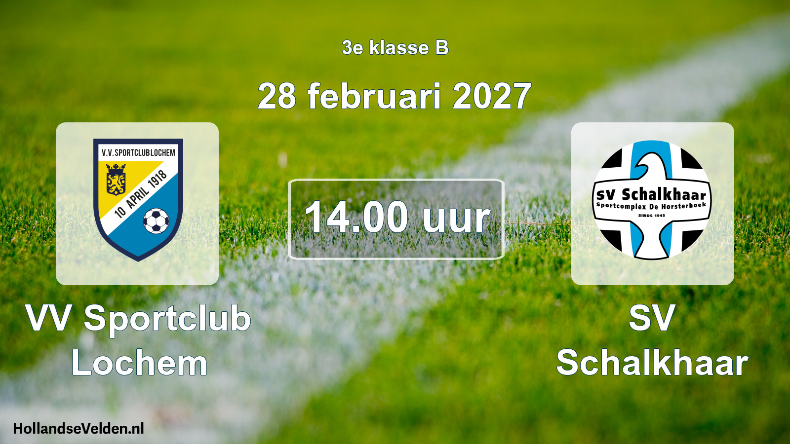 Geplande wedstrijd: VV Sportclub Lochem - SV Schalkhaar (28 februari 2027)