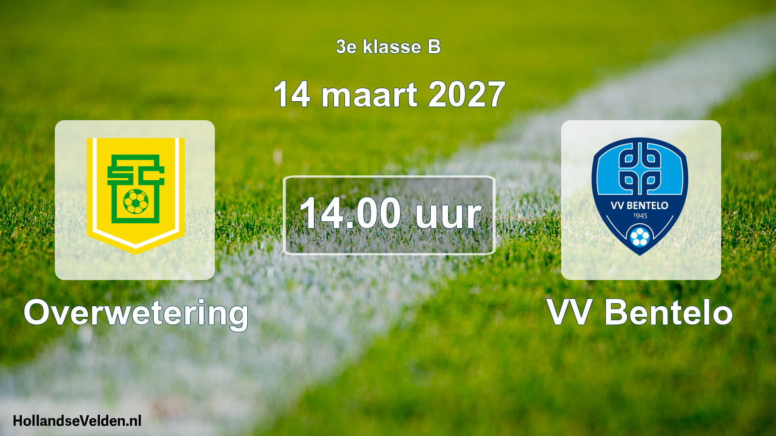 Geplande wedstrijd: Overwetering - VV Bentelo (14 maart 2027)