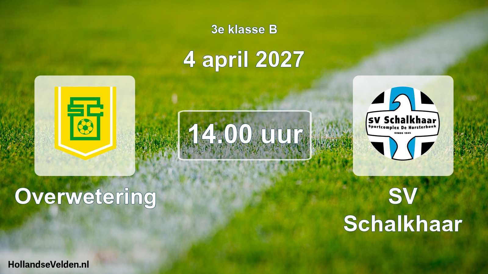 Geplande wedstrijd: Overwetering - SV Schalkhaar (4 april 2027)