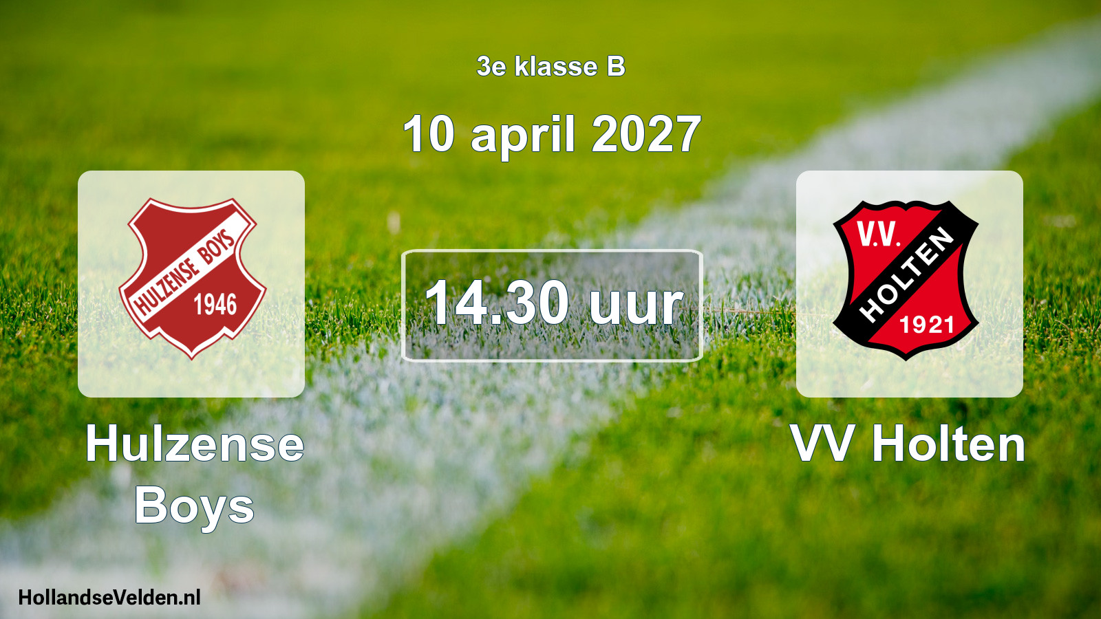 Geplande wedstrijd: Hulzense Boys - VV Holten (10 april 2027)