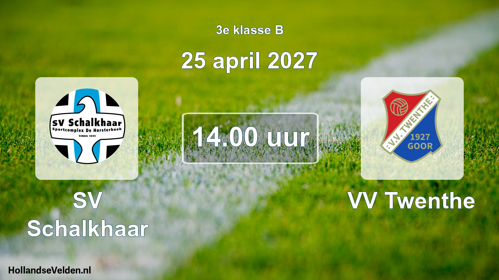 Geplande wedstrijd: SV Schalkhaar - VV Twenthe (25 april 2027)