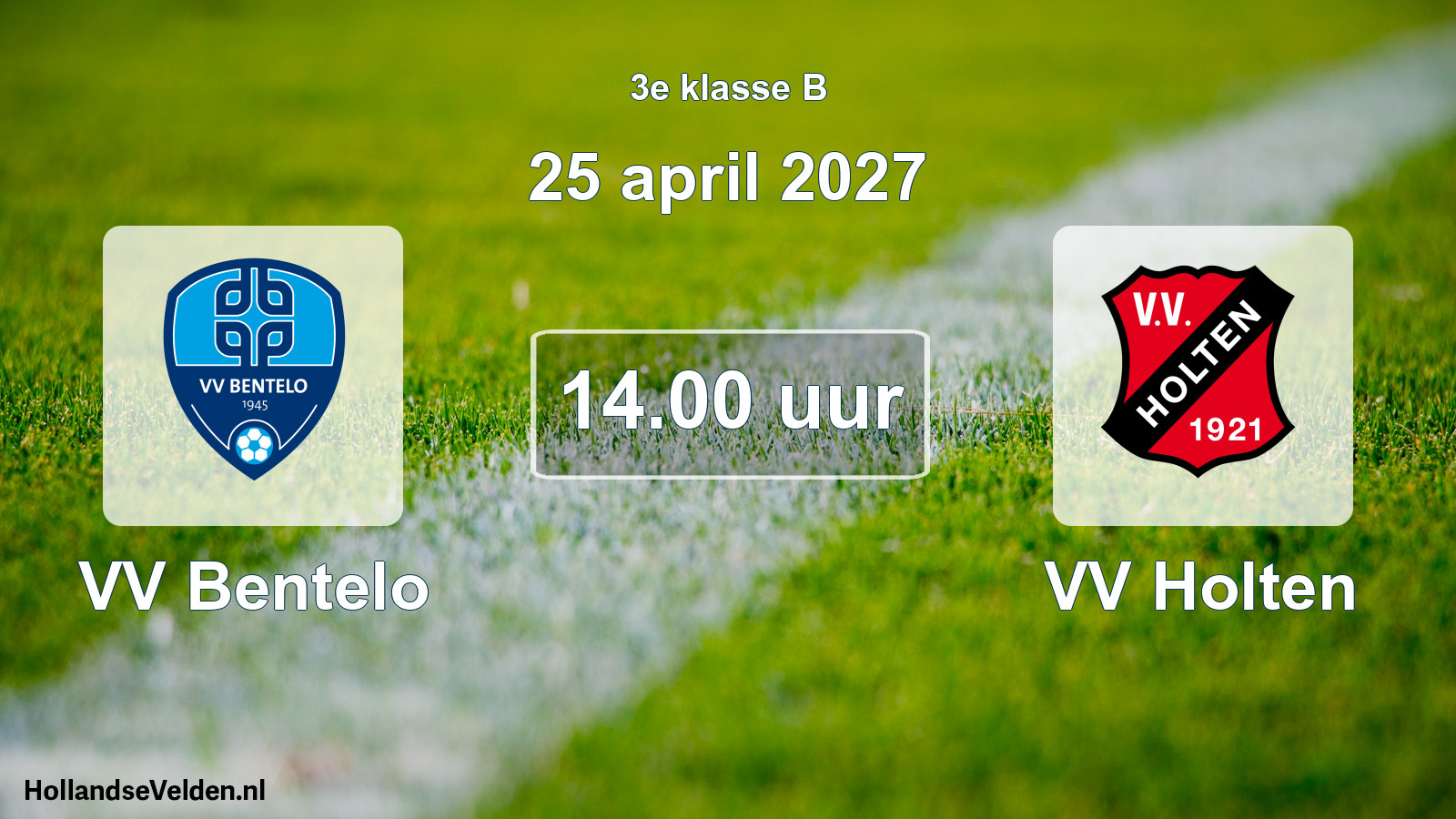 Geplande wedstrijd: VV Bentelo - VV Holten (25 april 2027)