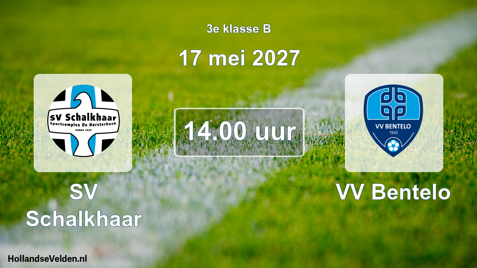 Geplande wedstrijd: SV Schalkhaar - VV Bentelo (17 mei 2027)