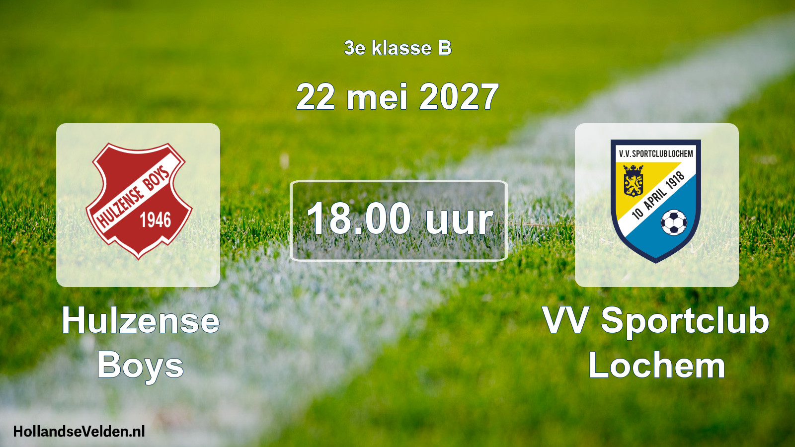 Geplande wedstrijd: Hulzense Boys - VV Sportclub Lochem (22 mei 2027)