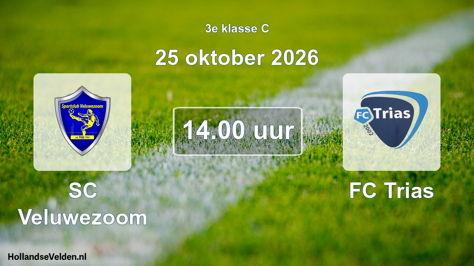 Geplande wedstrijd: SC Veluwezoom - FC Trias (25 oktober 2026)