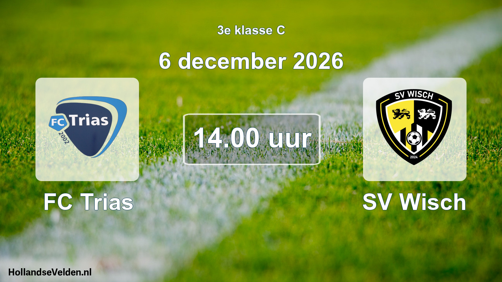 Geplande wedstrijd: FC Trias - SV Wisch (6 december 2026)
