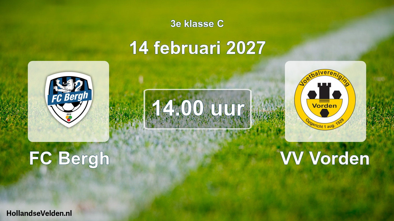 Geplande wedstrijd: FC Bergh - VV Vorden (14 februari 2027)