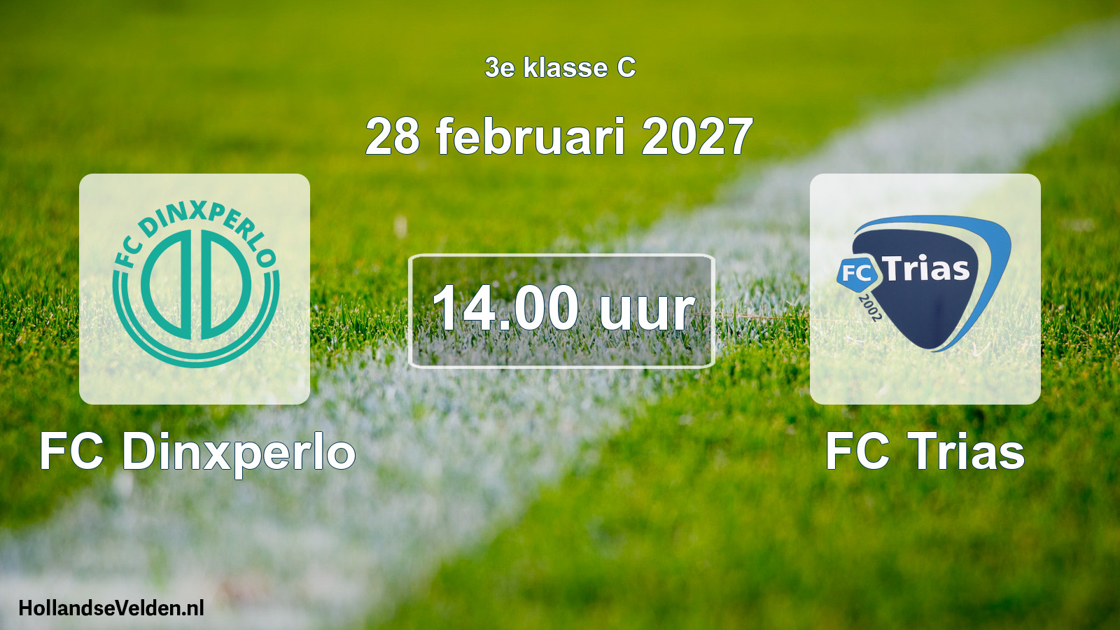 Geplande wedstrijd: FC Dinxperlo - FC Trias (28 februari 2027)